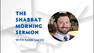 Beth Tikvah - Shabbat Morning Sermon With Rabbi Louis Sachs