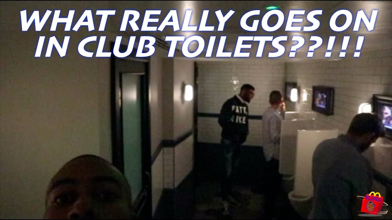 WHAT REALLY GOES ON IN CLUB TOILETS??!!! MVLOGS 0.20 YouTube