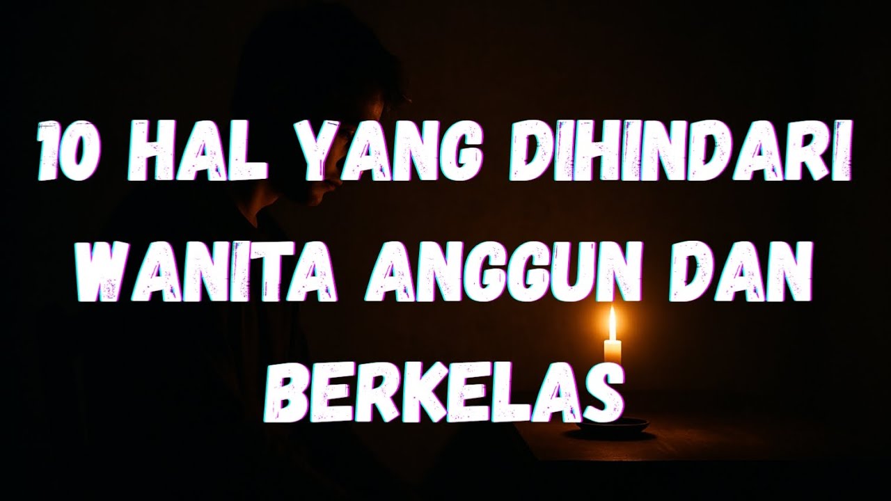 10 Perilaku yang Dihindari Wanita Anggun dan Berkelas — Inilah Rahasia Kecantikan Sejati