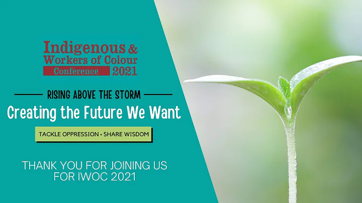 Indigenous/Worke...  of Colour Conference (IWOC) 2021