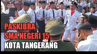 PASKIBRA  ! YEL YEL PASKIBRA SMA NEGERI 15 TANGERANG