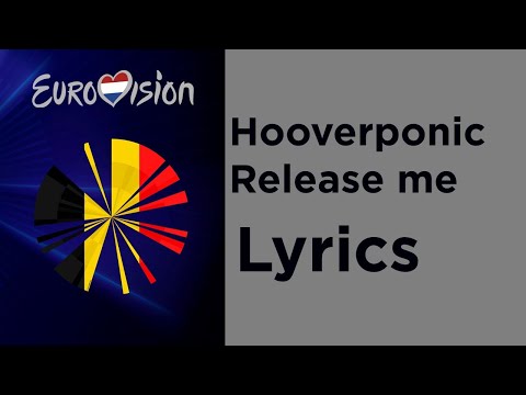 Hooverponic - Release me (Lyrics) Belgium Eurovision 2020