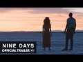 NINE DAYS Trailer [HD] Mongrel Media