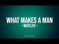 Westlife - What makes a man (Lyrics Video)