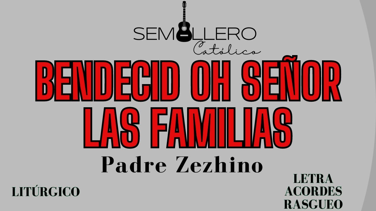 Bendecid Oh Señor La Familia Letra