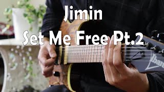Jimin 지민 - Set Me Free Pt.2 (Guitar Cover)