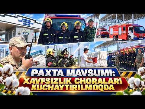 Paxta mavsumi: Xavfsizlik choralari kuchaytirilmoqda II Jizzax 24