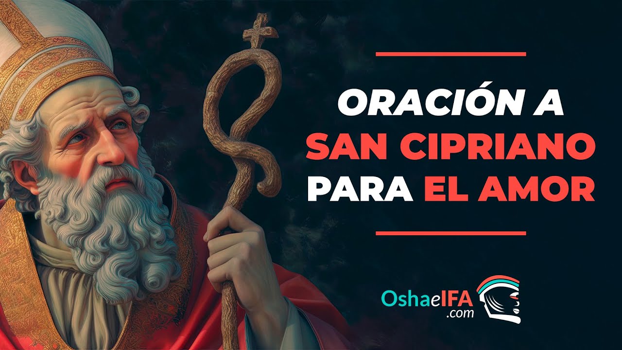 La PODEROSA Oración a SAN CIPRIANO para el AMOR que cambiara tu VIDA 💘 ...