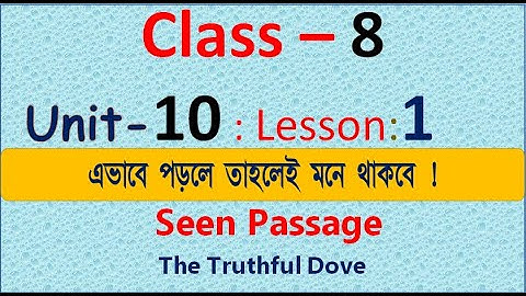 Class-8 । English 1st paper। Unit-10, lesson -1 । The Truthful dove। Passage translation ।