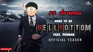 BellBottom | Spoof trailer | doraemon nobita version | rs drama