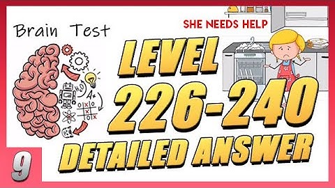 *DETAILED ANSWERS * Brain Test: Tricky Puzzles Level 226-240 | Gameplay Ep.9