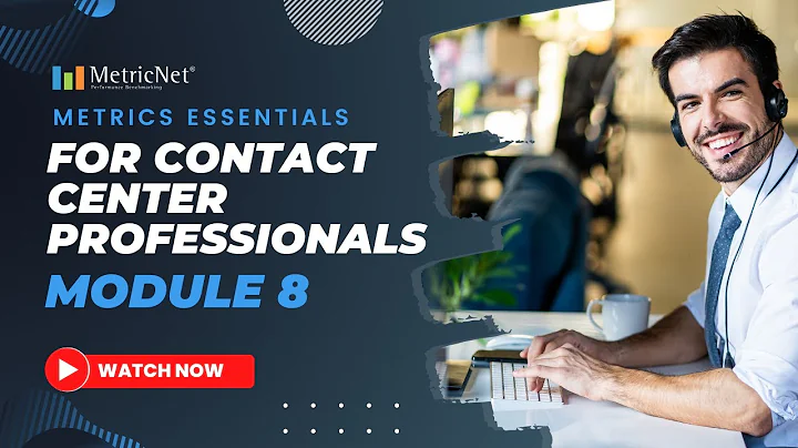Introduction to Inbound Contact Center Metrics Module 8 | The Agent Balanced Scorecard