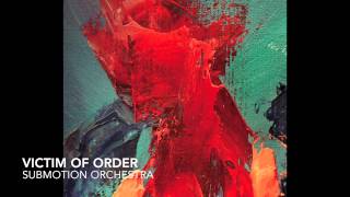 Submotion Orchestra - Victim of Order chords