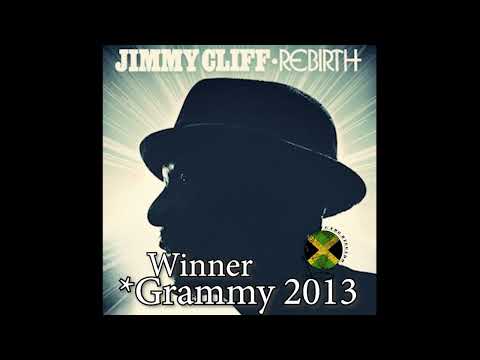 Jimmy Cliff - Rebirth (Grammy Collection) Winner 2013  (Full Album)