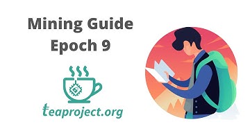 Epoch 9 Complete Mining Guide (TEA Project)