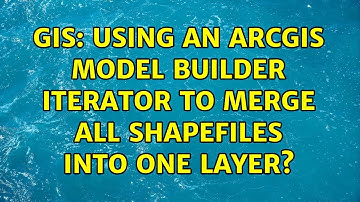 GIS: Using an ArcGIS Model Builder iterator to merge all shapefiles into one layer?