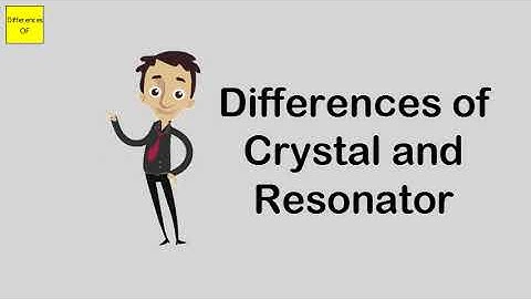 Differences of Crystal and Resonator