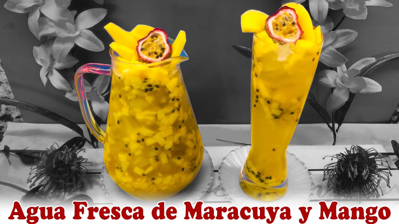 Agua Fresca de Maracuyá y Mango