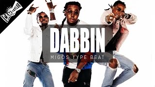 *FREE DOWNLOAD* Migos x Future Type Beat "Dabbin"