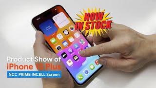 Introducing the Highly Anticipated NCC Prime Incell Screen for iPhone 15 Plus!