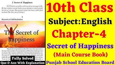 PSEB 10th Class I English I Chapter - 4 I Secret of Happiness I Fully Solved with Explanation