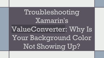 Troubleshooting Xamarin