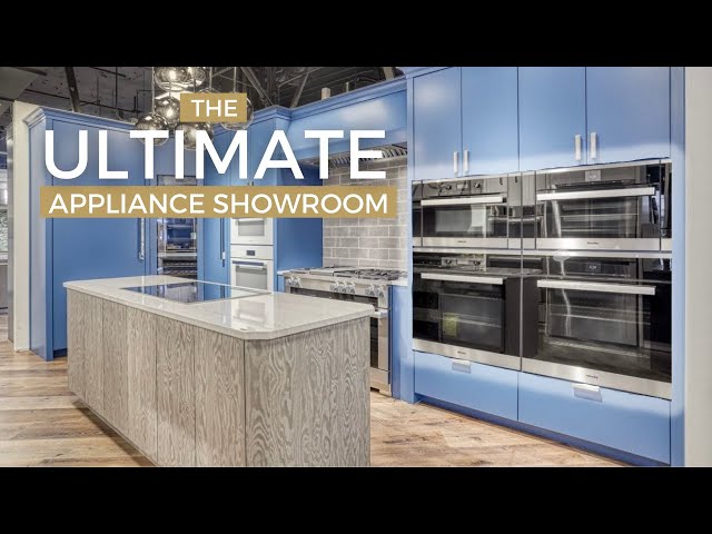 The ULTIMATE Appliance Showroom