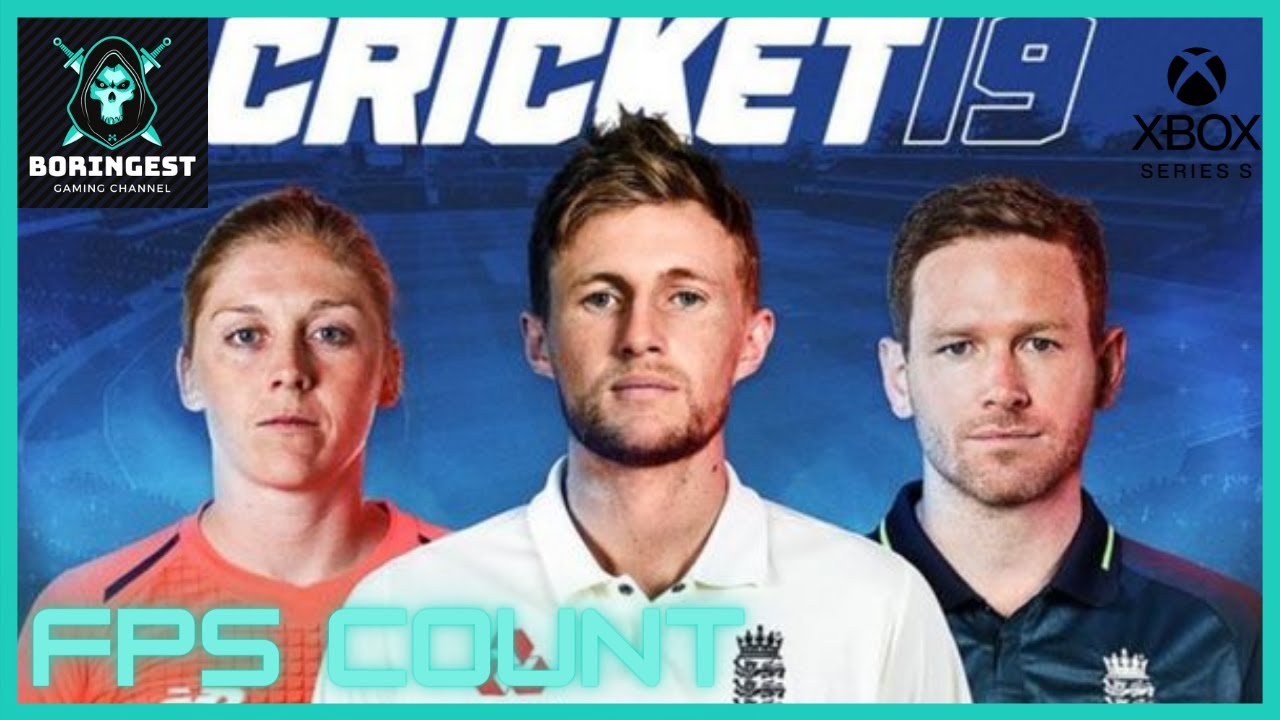 Cricket 19: 60FPS on Xbox Series S