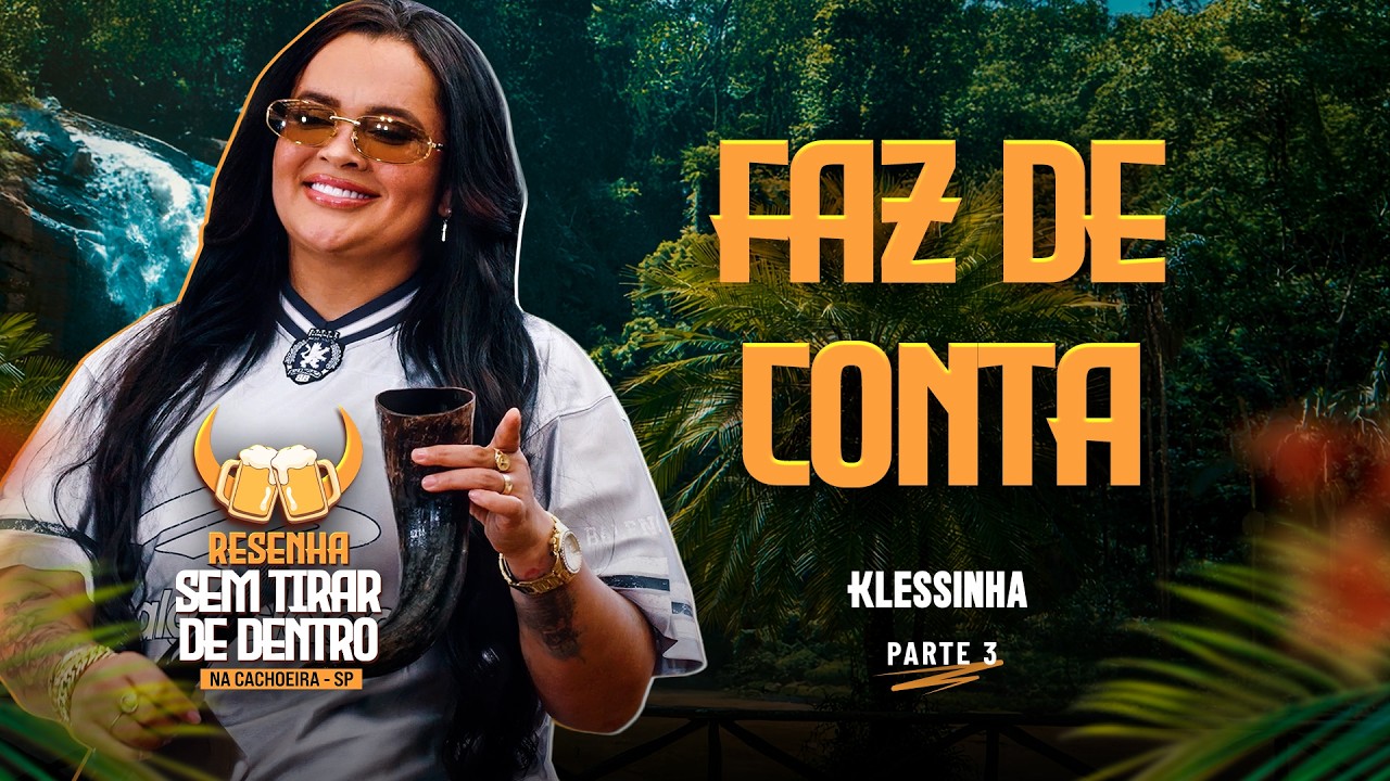 Faz de Conta (Resenha sem Tirar de Dentro  Ao Vivo na Cachoeira - SP)