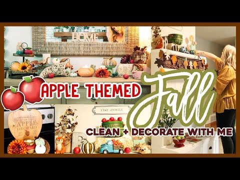 EARLY FALL DECOR | APPLE THEMED HOME DECOR | Clean & Decorate With Me