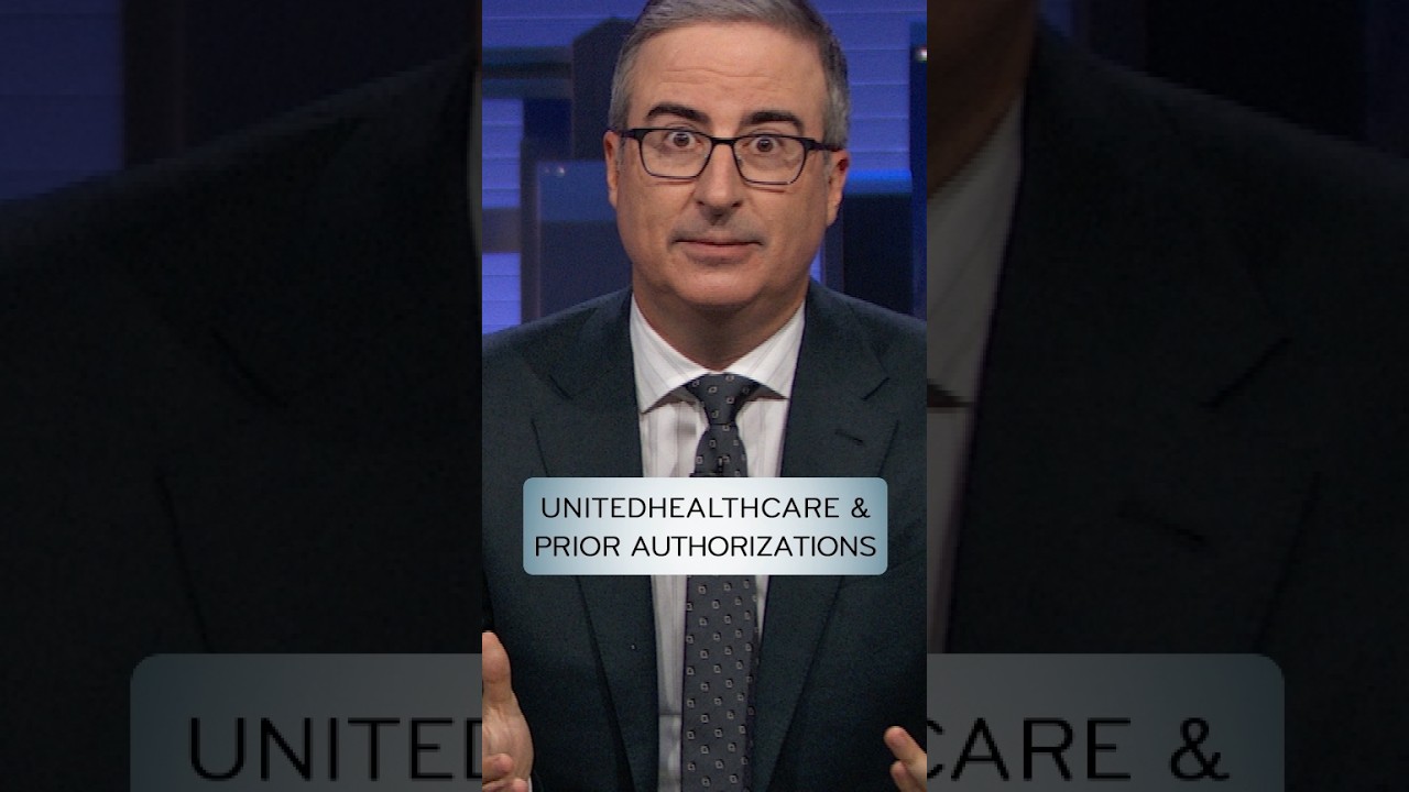 UnitedHealthcare & Prior Authorizations #lastweektonight