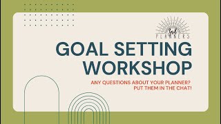 2025 Goal Setting Workshop