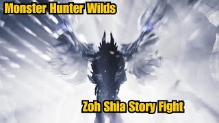 Zoh Shia Story Fight | Monster Hunter Wilds | No Commentary Gameplay