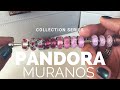 Pandora Collection Series | Muranos