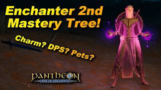 Is the 2nd Enchanter Mastery Tree Better?? DPS? Charm? Pet? What even is it?