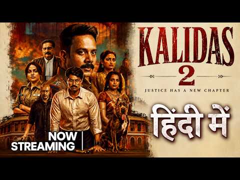 Kaalidas 2 Hindi Dubbed Now Streaming on OTT | Trailer Explained In Hindi