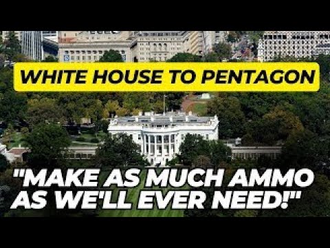 White House To Pentagon "Make As Much Ammo As We'll EVER Need!"