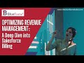 Optimizing Revenue Management A Deep Dive into Salesforce Billing