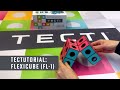 Flexi Cube (FL-1) - Beginner Tutorial for TECTI