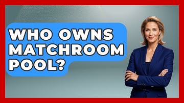 Who Owns Matchroom Pool? - Billiards Hustlers