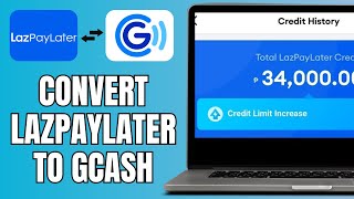 How To CONVERT LazPayLater To GCash