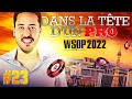  inside the mind of a pro  2022 wsop 23 adrin mateos