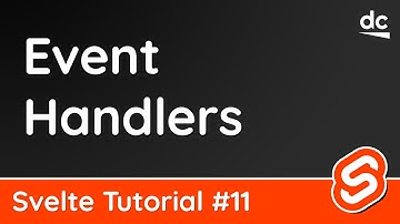 Element Event Handlers - Svelte Tutorial #11