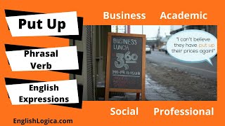 Put Up Phrasal Verb Meaning | How To Use Put Up in English | Phrasal Verbs in English