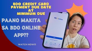 BDO ONLINE APP | PAANO MAKITA ANG CREDIT CARD DUE DATE AT MINIMUM DUE? | DAPAT ALAM MO TO!
