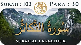 102 Surah Al Takasur  | Para 30 | Visual Quran With Urdu Translation