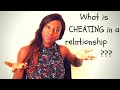 Cheating, Part 2 | What is CHEATING? | What counts or doesn&#39;t count as cheating?