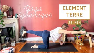 Élément Terre: s'ancrer et trouver l'équilibre (Yoga dynamique)