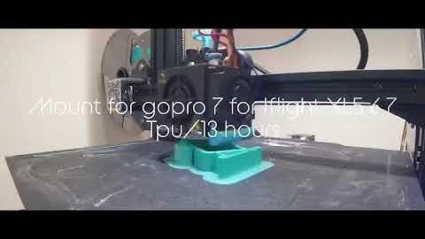 Timelaps of 3d printed Mount for gopro hero 7, for iflight XL5,6,7