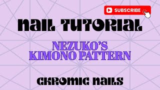 Nezuko Kimono Pattern 🌸 Nail Art Tutorial | Anime-Inspired Nail Design from Demon Slayer 